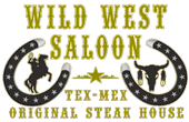 Wild West Saloon Tex-Mex original Steak House